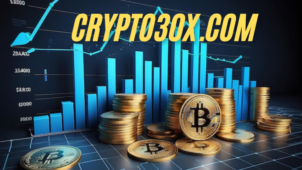 Crypto30x.com Revolutionizing Cryptocurrency Trading with Advanced Features and Insights