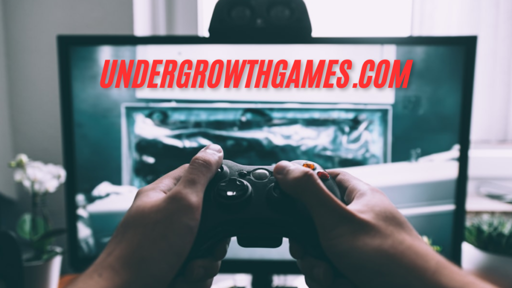 A Deep Dive into UndergrowthGames.com Exploring the Adventure in gaming zone