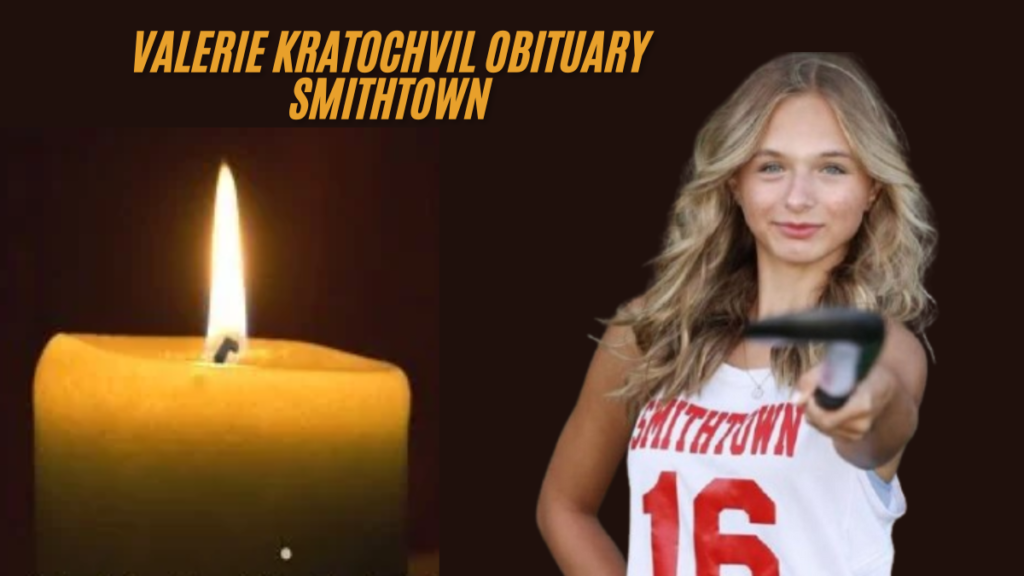 Valerie kratochvil obituary smithtown tragic loss of very young talent in 2024