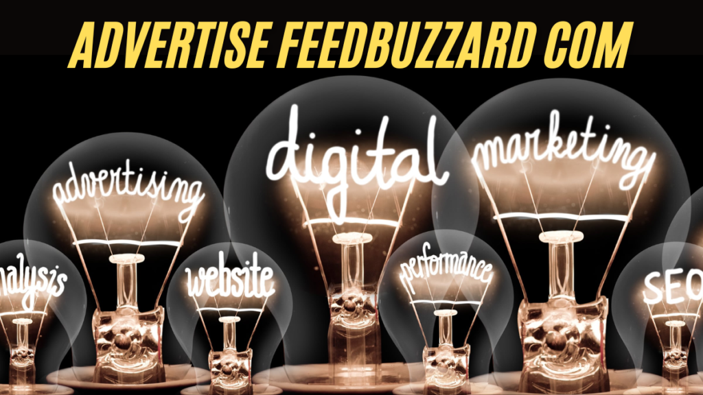 Effective Strategies to Advertise FeedBuzzard.com in 2025