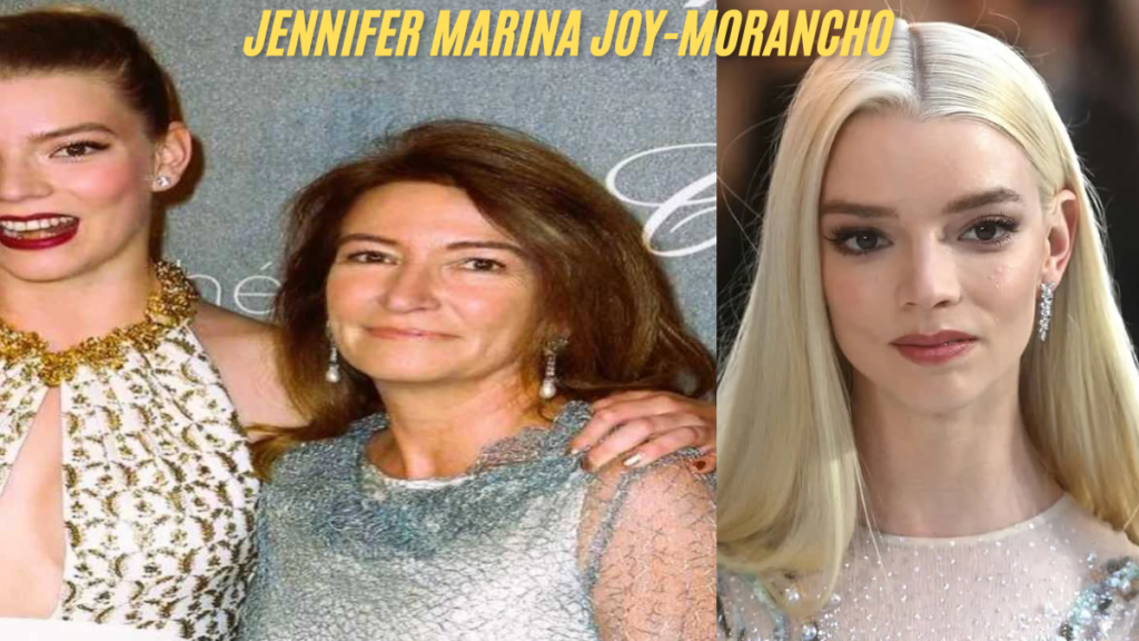 Jennifer Marina Joy-Morancho: The Multifaceted Mother of Anya Taylor-Joy best guide 2024