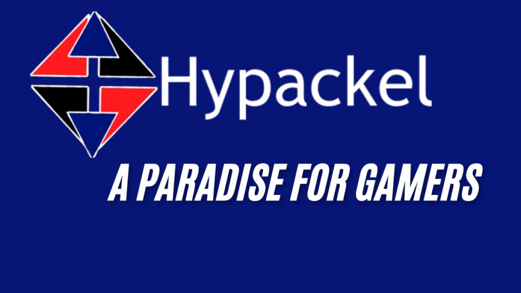 Exploring the Gaming Universe at Hypackel: A Paradise for Gamers ultimate guide 2025