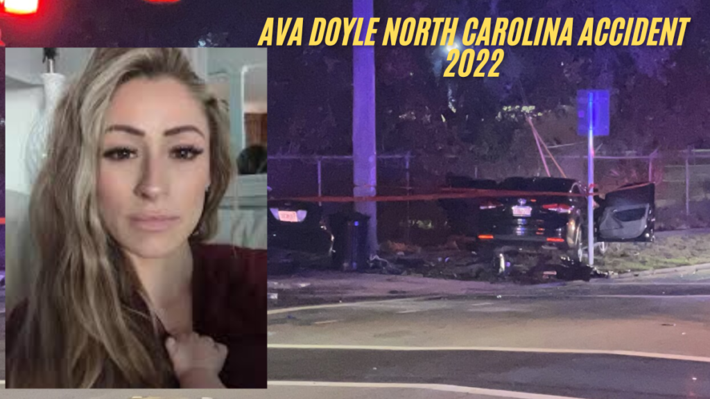 Remembering Ava Doyle North Carolina Accident a tragic and Its Impact in 2022