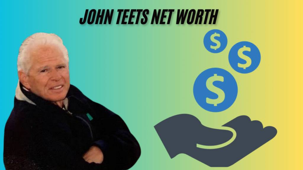 John Teets Net Worth 2024: A Legacy of Leadership and Vision latest guide