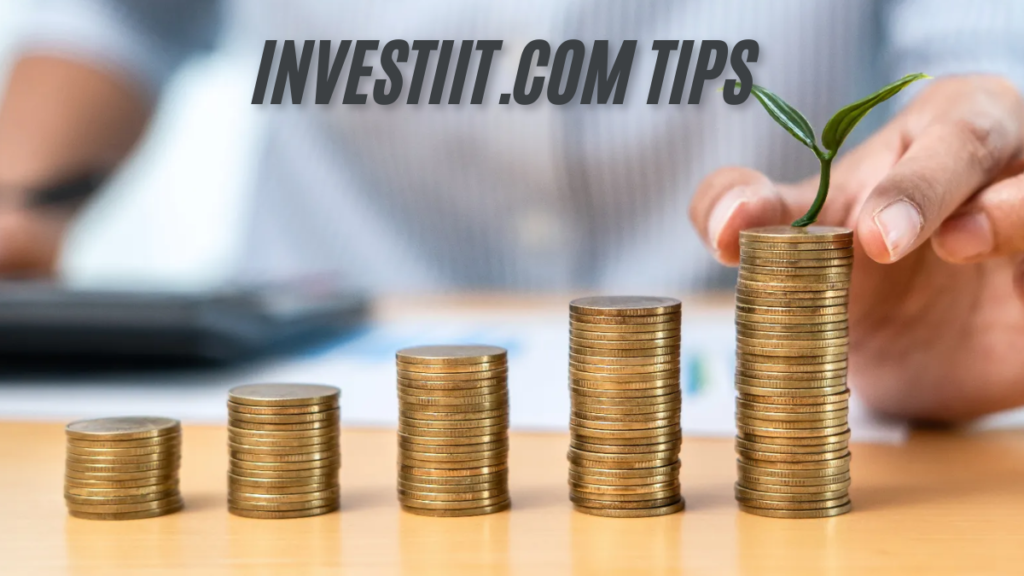 Maximizing Your best Investment Potential with Investiit.com Tips and tricks in 2025