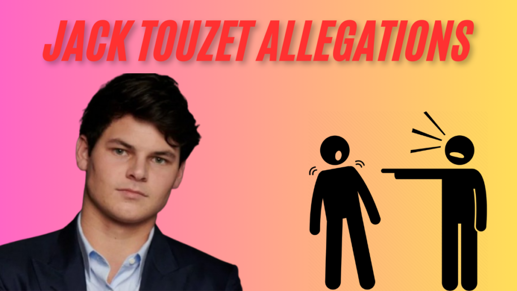 Jack Touzet Allegations and Rumors – The Controversial TikTok Scandal