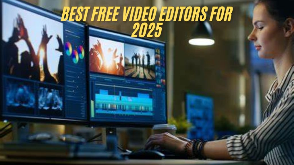 Best Free Video Editors for 2025