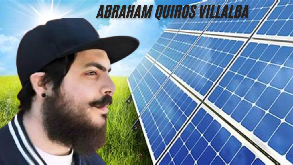 The Inspiring Journey of Abraham Quiros Villalba A Young Innovator latest guide 2025