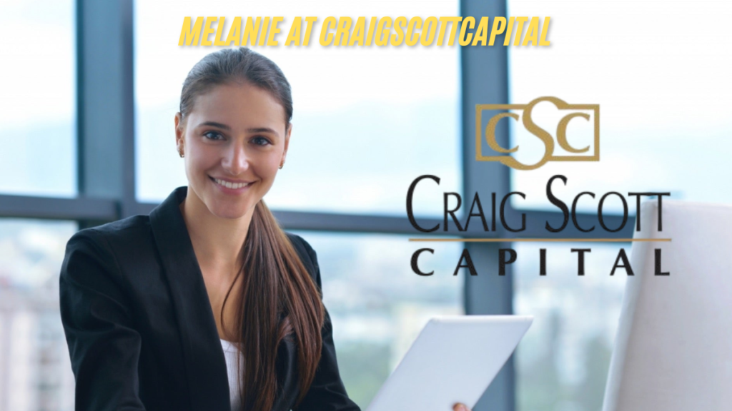 Exploring the Role of Melanie at CraigScottCapital and her impact best guide 2025