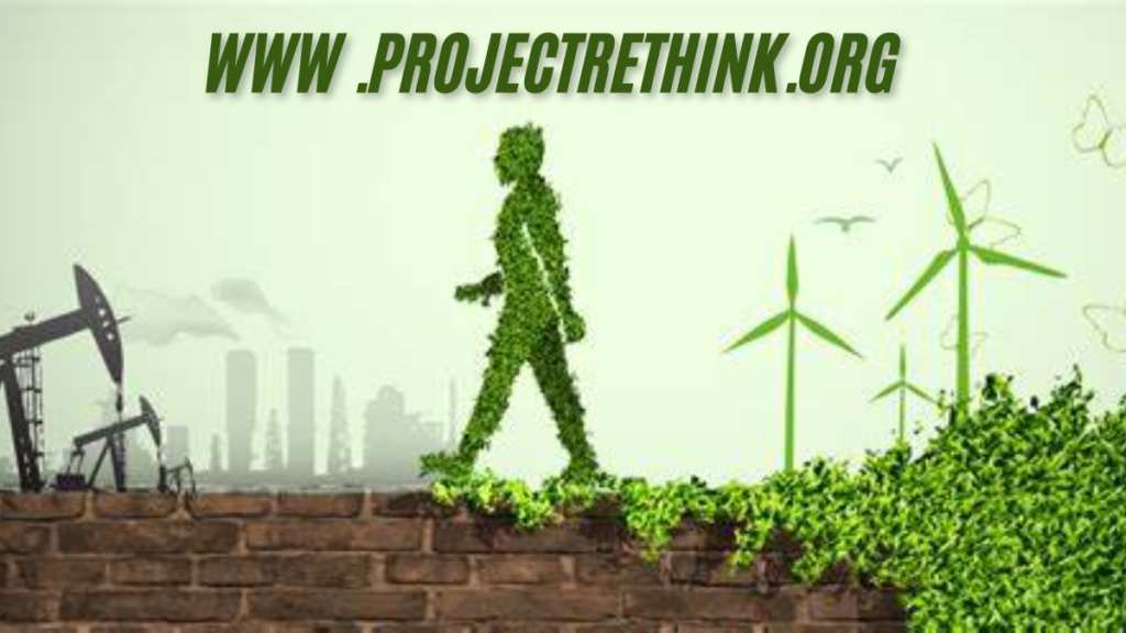 Deciphering www .projectrethink.org Innovations for a Sustainable Future latest guide 2025