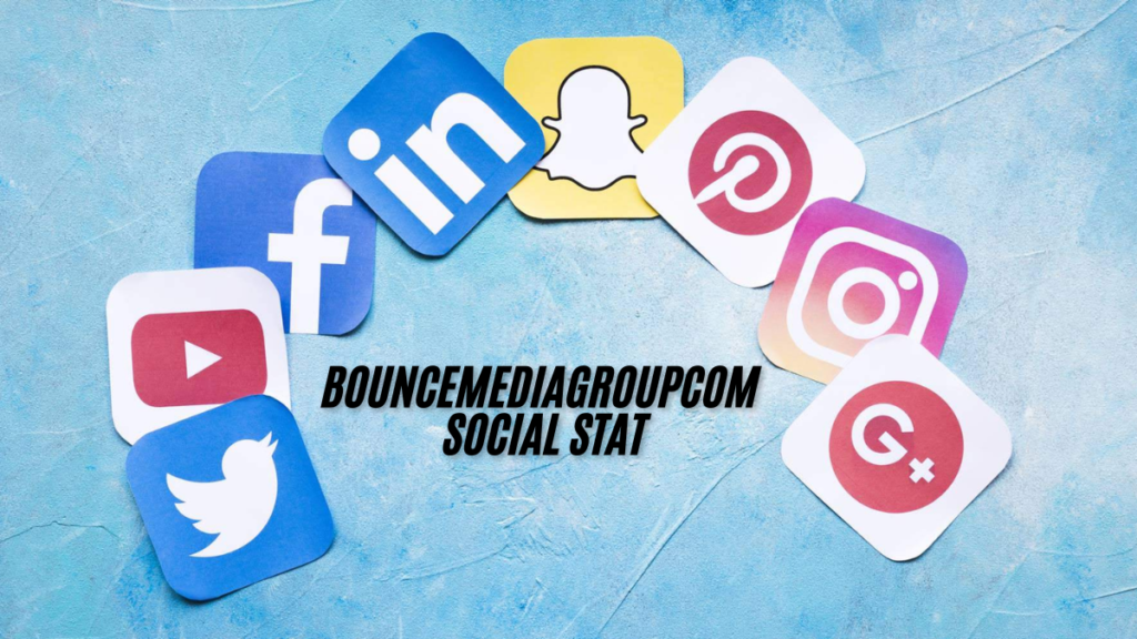 A Deep Dive into BounceMediaGroupcom Social Stat Tools enhance your social media strategy in 2025